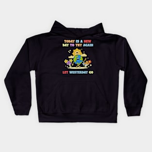 Today is a new day to try again Kids Hoodie